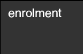 Click here to go to the Enrolment page
